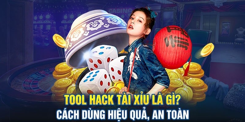 sử dụng tool hack tài xỉu